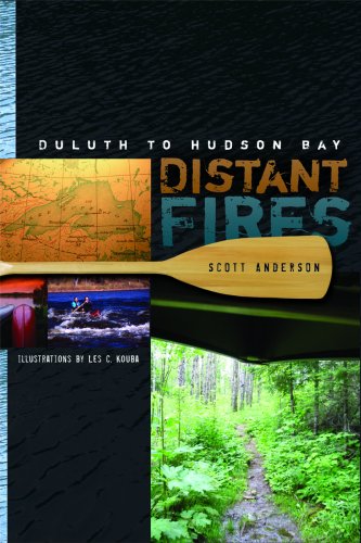 Distant Fires: Duluth to Hudson Bay