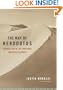 The Way of Herodotus: Travels with the Man Who Invented History