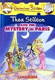 Thea Stilton and the Mystery in Paris (Geronimo Stilton Special Edition)
