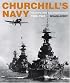 Churchill's Navy: The Ships, Men and Organisation, 1939-1945