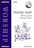 Worship audit : making good worship better