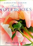 Carolyne Roehm Seasonal Notebooks 4 Volumes
