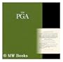 The PGA: The official history of the Professional Golfers'  Association of America