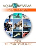 LOS CABOS - AquaOdysseas: The Living Travel Guide