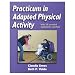 Practicum In Adapted Physical Activity (Paperback Book)