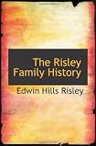 The Risley Family History
