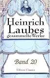 Heinrich Laubes gesammelte Werke: Band 20. Der deutsche Krieg. Buch 2. Waldstein, Teil 3 (German Edition)