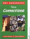 Key Geography: New Connections (Key Geography for Key Stage 3)
