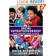 Social Entrepreneurship: What Everyone Needs to Know by David Bornstein and Susan Davis