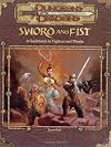 Sword and Fist: A Guidebook to Fighters and Monks (Dungeons & Dragons Accessory)
