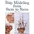 Ship Modeling from Stem to Stern