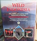 Wild Indonesia : the wildlife and scenery of the Indonesian archipelago