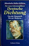 Produkt-Bild: Der neue Literaturf&uuml;hrer - Deutsche Dichtung. Von der Romantik bis zur Moderne (Klassische Kutur-Edition - Sonderausgabe)