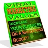 51rFT71xQYL. SL160  Viral Marketing Values   Who Else Wants To Spend Less and Earn More Using Free and Low Cost Viral Marketing Website Promotion Tactics