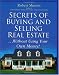 Secrets of Buying and Selling Real Estate...: Without Using Your Own Money! by Robert Shemin