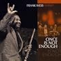 Once Is Not Enough