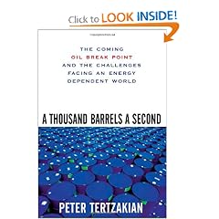 A Thousand Barrels a Second: The Coming Oil Break Point and the Challenges Facing an Energy Dependent World