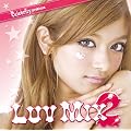 LUV MIX2 Celebrity presents