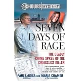 Seven Days of Rage: The Deadly Crime Spree of the Craigslist Killer