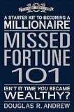 Missed Fortune 101