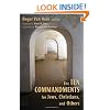 The Ten Commandments for Jews, Christians, and Others