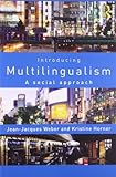 Introducing multilingualism : a social approach