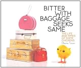 Bitter With Baggage Seeks Same: The Life and Times of Some Chickens Medium