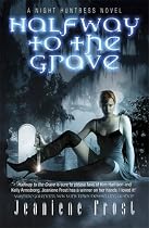 Halfway to the Grave: A Night Huntress Novel