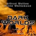 Dark Worlds