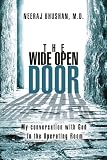 Cover of The Wide Open Door by Neeraj Bhushan M.D. 143636504X