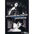 Robert Bresson : Mouchette / Au hasard Balthazar - Coffret 2 DVD