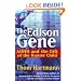 The Edison Gene: ADHD and the Gift of the Hunter Child