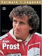 Alain Prost: The Science of Racing (Formula 1 Legends)