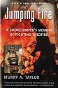 Jumping Fire: A Smokejumper's Memoir of Fighting Wildfire