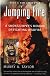 Jumping Fire: A Smokejumper's Memoir of Fighting Wildfire