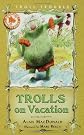 Trolls on Vacation (Troll Trouble)