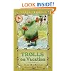 Trolls on Vacation (Troll Trouble)