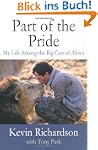 Part of the Pride: My Life Among the...