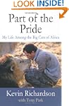 Part of the Pride: My Life Among the...