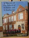 A history of the School of St Helen and St Katharine