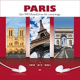 PARIS. Der MP3 Reisef�hrer f�r unterwegs.