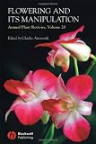 Annual Plant Reviews, Flowering and its Manipulation: Volume 20