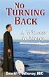 No Turning Back A Witness to Mercy