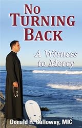 No Turning Back A Witness to Mercy
