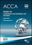 ACCA, for exams in 2012. Paper F4, Corporate and business law (global)