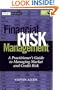Financial Risk Management: A Practitioner's Guide to Managing Market and Credit Risk (with CD-ROM)