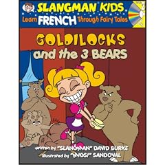 Learn French Through Fairy Tales: Goldilocks and the 3 Bears : Level 2 (Foreign Language Through Fairy Tales) (Foreign Language Through Fairy Tales)