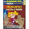 Learn French Through Fairy Tales: Goldilocks and the 3 Bears : Level 2 (Foreign Language Through Fairy Tales) (Foreign Language Through Fairy Tales) (Slangman Kids: Level 2)