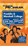 Franklin & Marshall College: Off the Record - College Prowler (College Prowler: Franklin & Marshall College Off the Record)