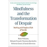 mindfulness and the transformation of despair working with people at risk of suicide
